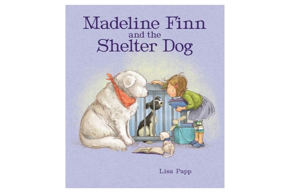 Madeline Finn and the Shelter Dog by Lisa Papp